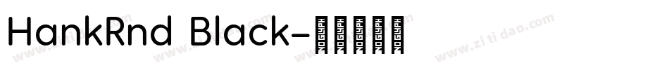 HankRnd Black字体转换
